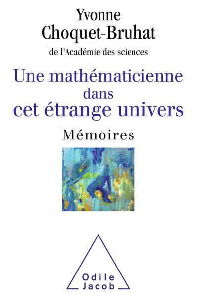 Une mathematicienne dans cet etrange univers