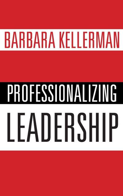 Professionalizing Leadership