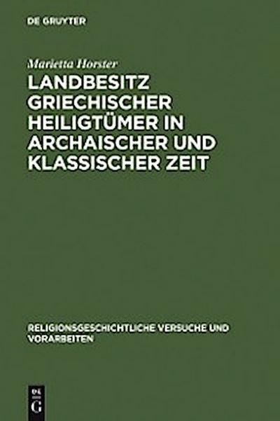 Landbesitz griechischer Heiligtümer in archaischer und klassischer Zeit