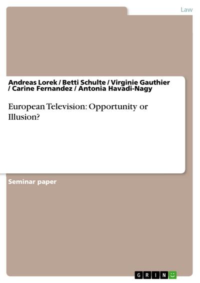 European Television: Opportunity or Illusion?