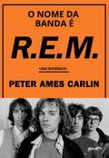 O nome da banda é R.E.M.