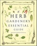 The Herb Gardener’s Essential Guide