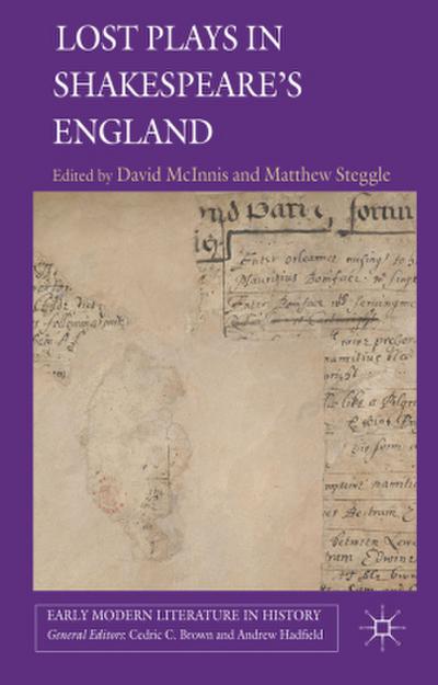 Lost Plays in Shakespeare’s England