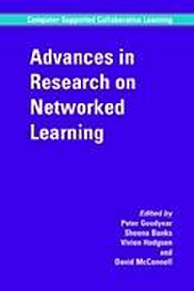 Advances in Research on Networked Learning