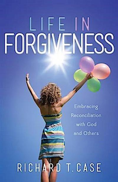 Life In Forgiveness