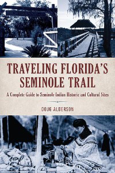 Traveling Florida’s Seminole Trail