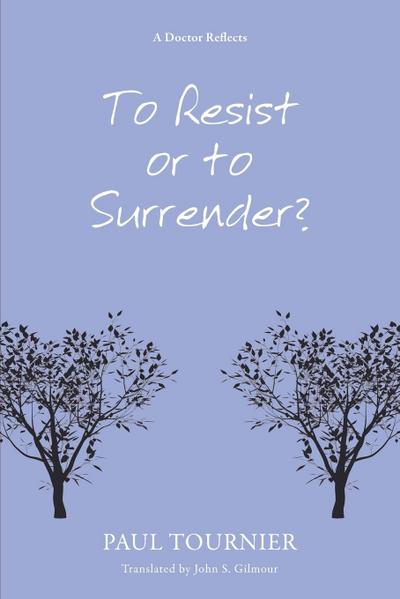 To Resist or to Surrender?
