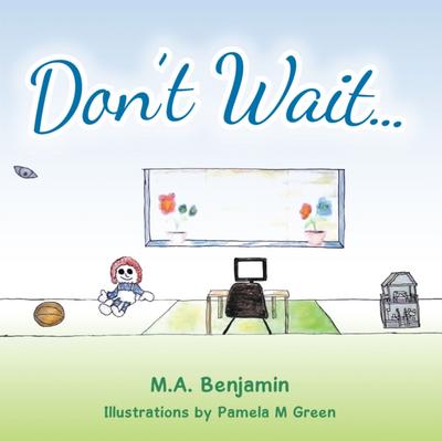 Don’t Wait