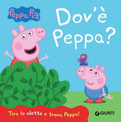 Dov’è Peppa? Peppa Pig