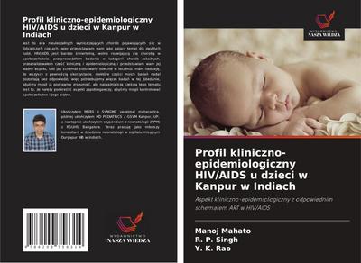 Profil kliniczno-epidemiologiczny HIV/AIDS u dzieci w Kanpur w Indiach