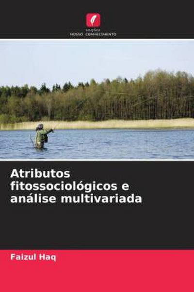 Atributos fitossociológicos e análise multivariada