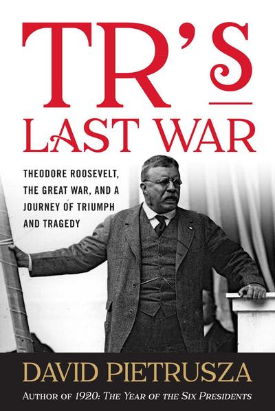 TR’s Last War