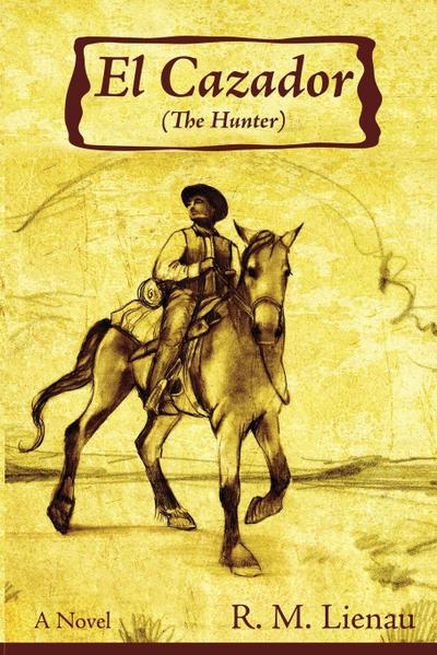 El Cazador (The Hunter)