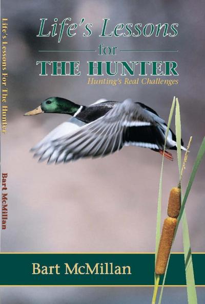 Life’s Lessons for the Hunter