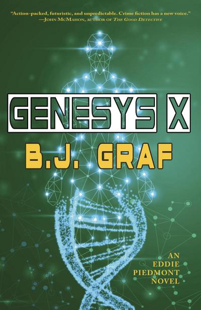 Genesys X (Eddie Piedmont Novels, #1)