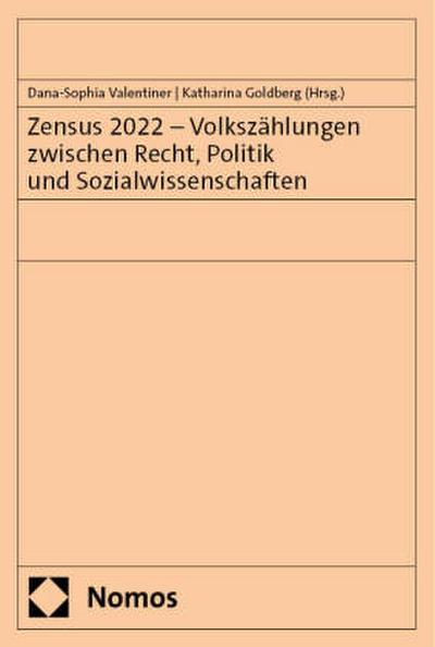Zensus 2022 - Volkszählungen zwischen Recht, Politik und Sozialwissenschaften