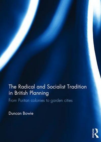 The Radical and Socialist Tradition in British Planning Rpd