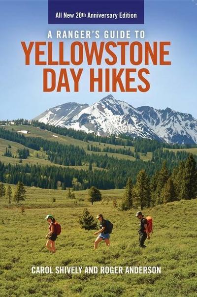 A Ranger’s Guide to Yellowstone Day Hikes