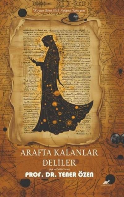 Arafta Kalan Deliler