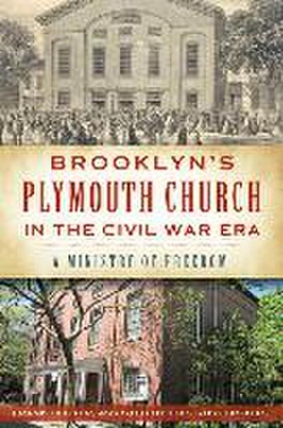 Brooklyn’s Plymouth Church in the Civil War Era