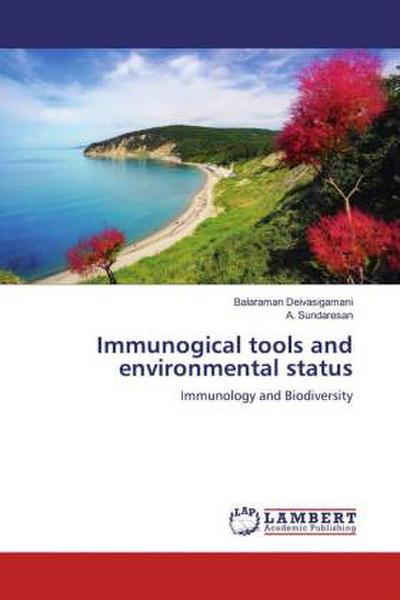 Immunogical tools and environmental status
