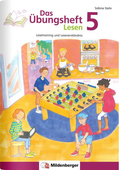 Das Übungsheft Lesen 5: Lesetraining und Leseverständnis – Lernheft für 5. Klasse Deutsch, Lesekompetenz trainieren in der Sekundarstufe, inkl. Lösungsheft und Sticker