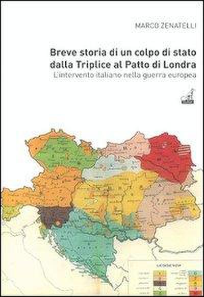 Breve storia di un colpo di Stato dalla Triplice al patto di Londra. L’intervento italiano nella guerra europea