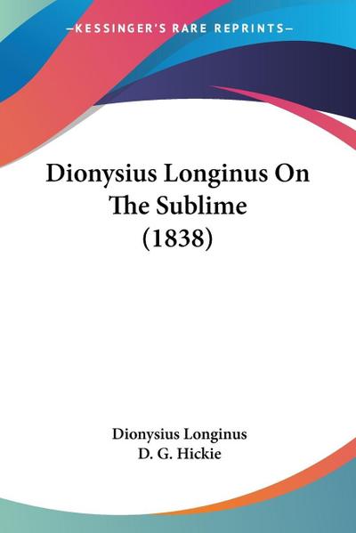 Dionysius Longinus On The Sublime (1838)