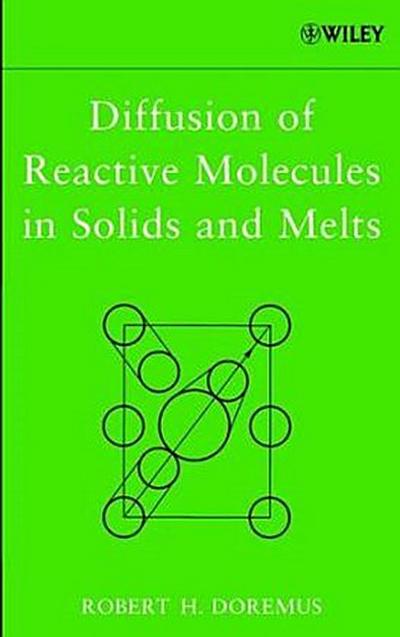 Diffusion of Reactive Molecules in Solids and Melts