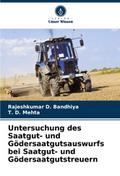 Untersuchung des Saatgut- und Gödersaatgutsauswurf