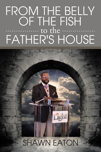 From the Belly of the Fish to the Father’s House