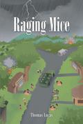 Raging Mice