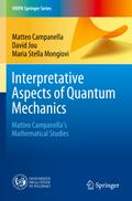Interpretative Aspects of Quantum Mechanics