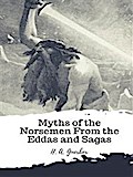 Myths of the Norsemen From the Eddas and Sagas