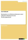 Konzeption von Mehrwertdiensten einer E-Business-Plattform für die Werkzeugindustrie