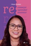 Recomeçar, reaprender, reinventar