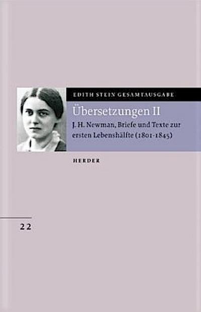 Gesamtausgabe (ESGA) Übersetzung von John Henry Newman, Briefe und Texte zur ersten Lebenshälfte (1801-1846)