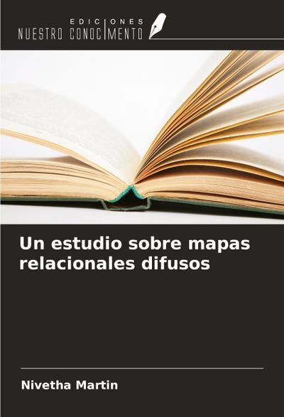 Un estudio sobre mapas relacionales difusos