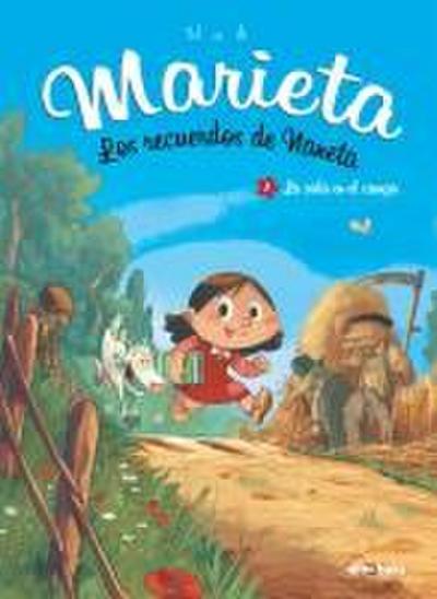Marieta 1. Los recuerdos de Naneta : la vida en el campo