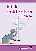 Ethik entdecken mit Philo 3/4 - Schülerband (3. bis 4. Schuljahr)