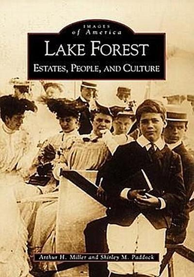 Lake Forest: Estates, People, and Culture