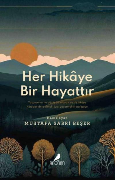 Her Hikaye Bir Hayattir