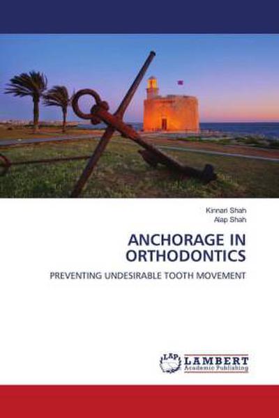 ANCHORAGE IN ORTHODONTICS
