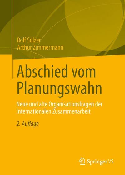 Abschied vom Planungswahn
