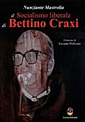 Il socialismo liberale di Bettino Craxi