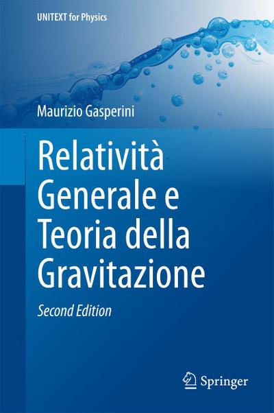 Relatività Generale e Teoria della Gravitazione