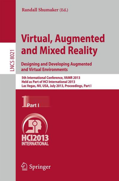 Virtual, Augmented and Mixed Reality: Designing and Developing Augmented and Virtual Environments