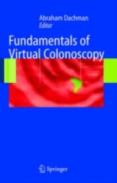 Fundamentals of Virtual Colonoscopy