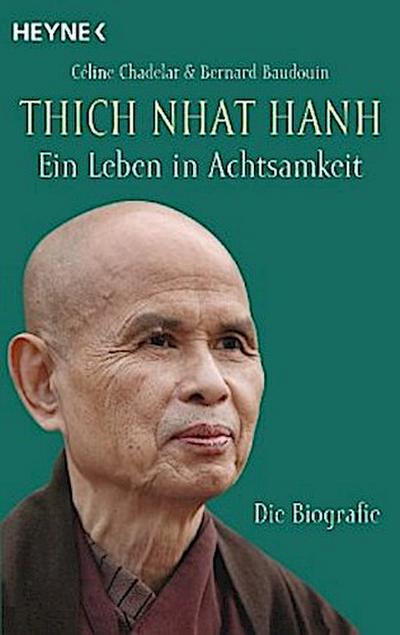 Thich Nhat Hanh - Ein Leben in Achtsamkeit