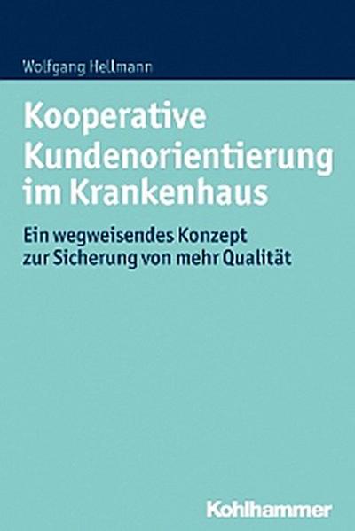 Kooperative Kundenorientierung im Krankenhaus